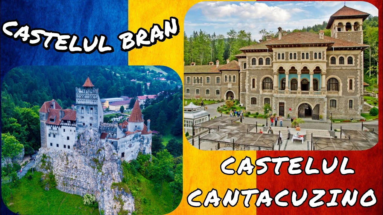 CASTELUL BRAN ȘI CASTELUL CANTACUZINO