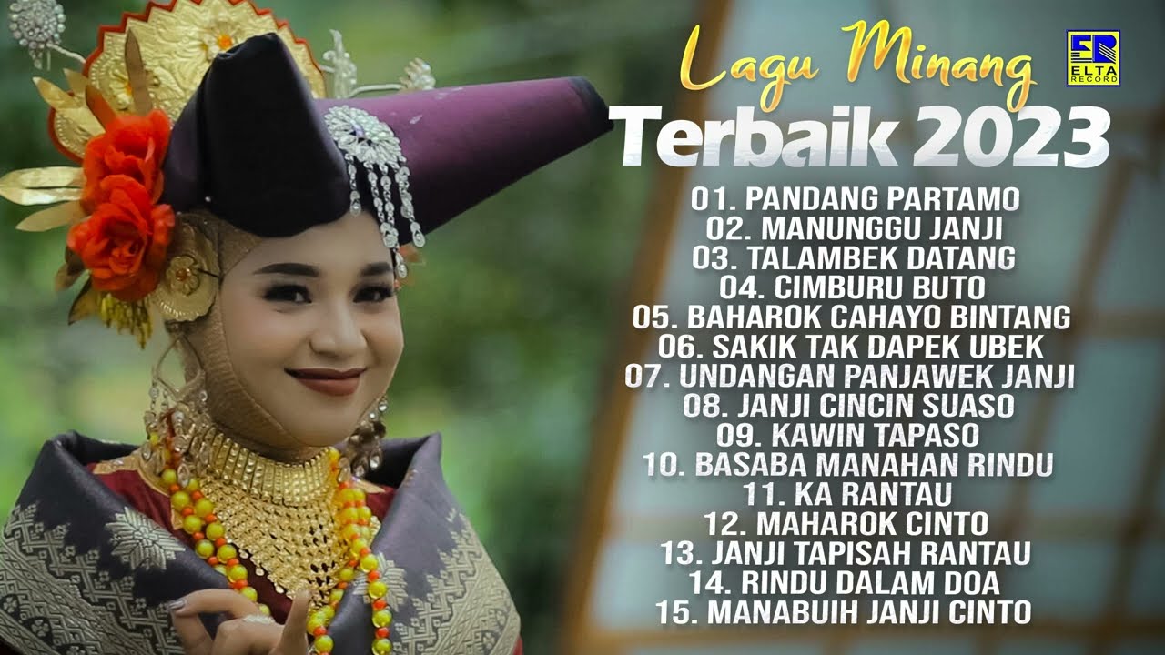 Lagu Minang Terbaik 2023 - Lagu Minang Terbaru 2023