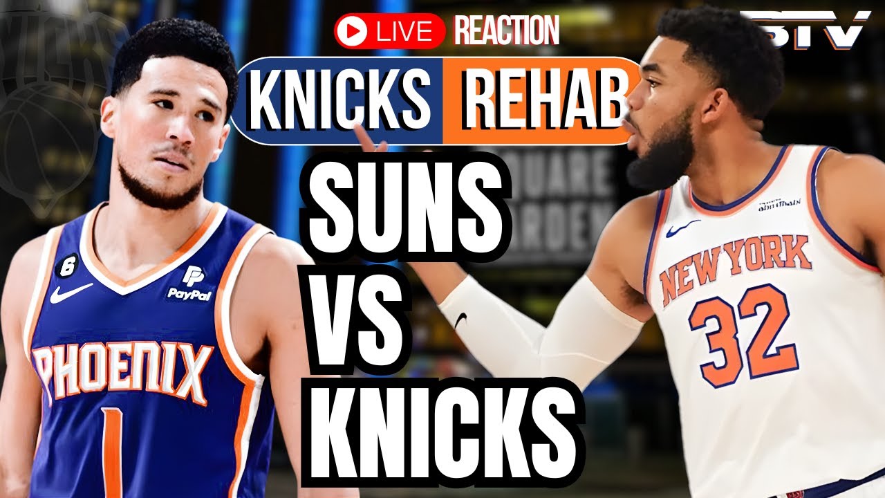 KNICKS vs Suns LIVE Reaction | KNICKS REHAB ALLBALL TV