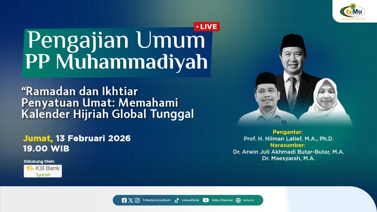 Pengajian Umum PP Muhammadiyah | Memahami Kalender Hijriah Global Tunggal