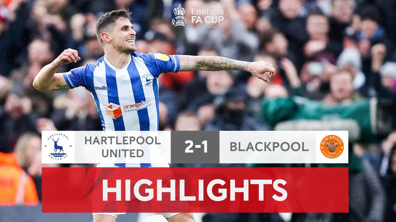 Grey & Ferguson Complete Comeback Win | Hartlepool United 2-1 Blackpool | Emirates FA Cup 2021-22