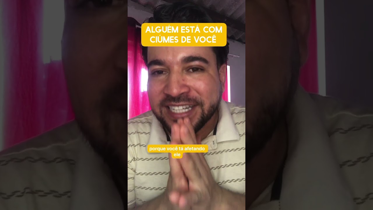 Alguém está com ciúmes de você 