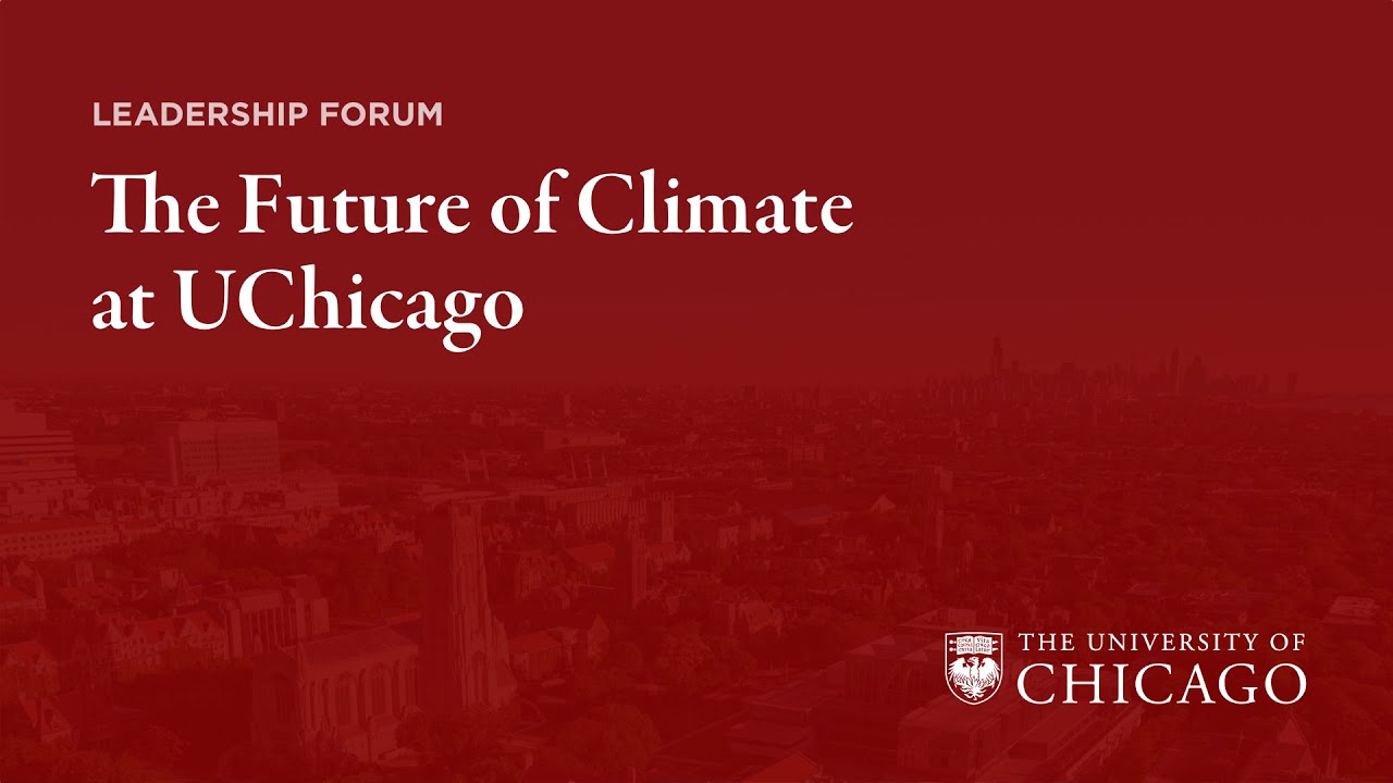 Climate Frontiers: Energy and Climate at UChicago