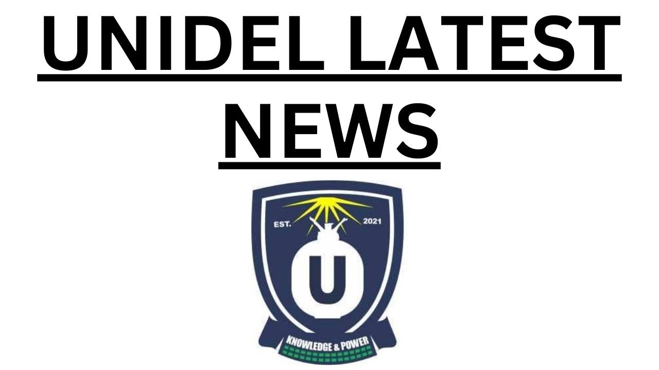 UNIDEL POST-UTME 2024/2025: Everything You Need To Know!