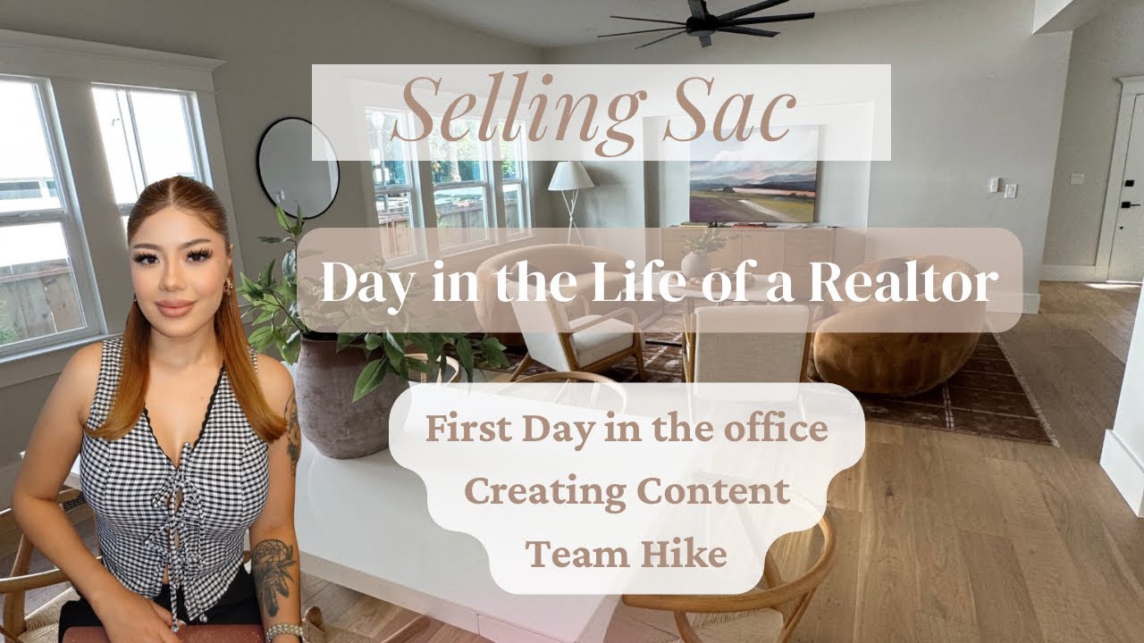 Day in the life of a REALTOR || Selling Sac￼