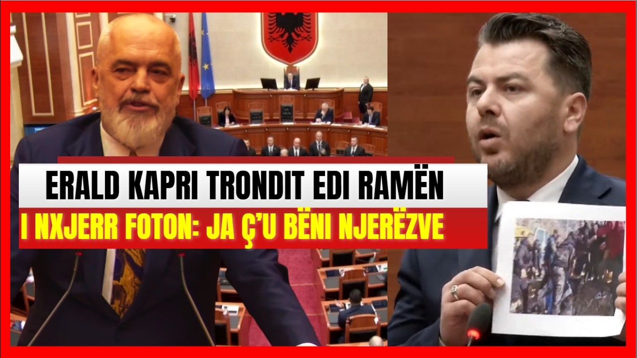 Erald Kapri trondit Edi Ramën-I nxjerr foton mes Kuvendit: Ja ç'po u bëni shqiptarëve
