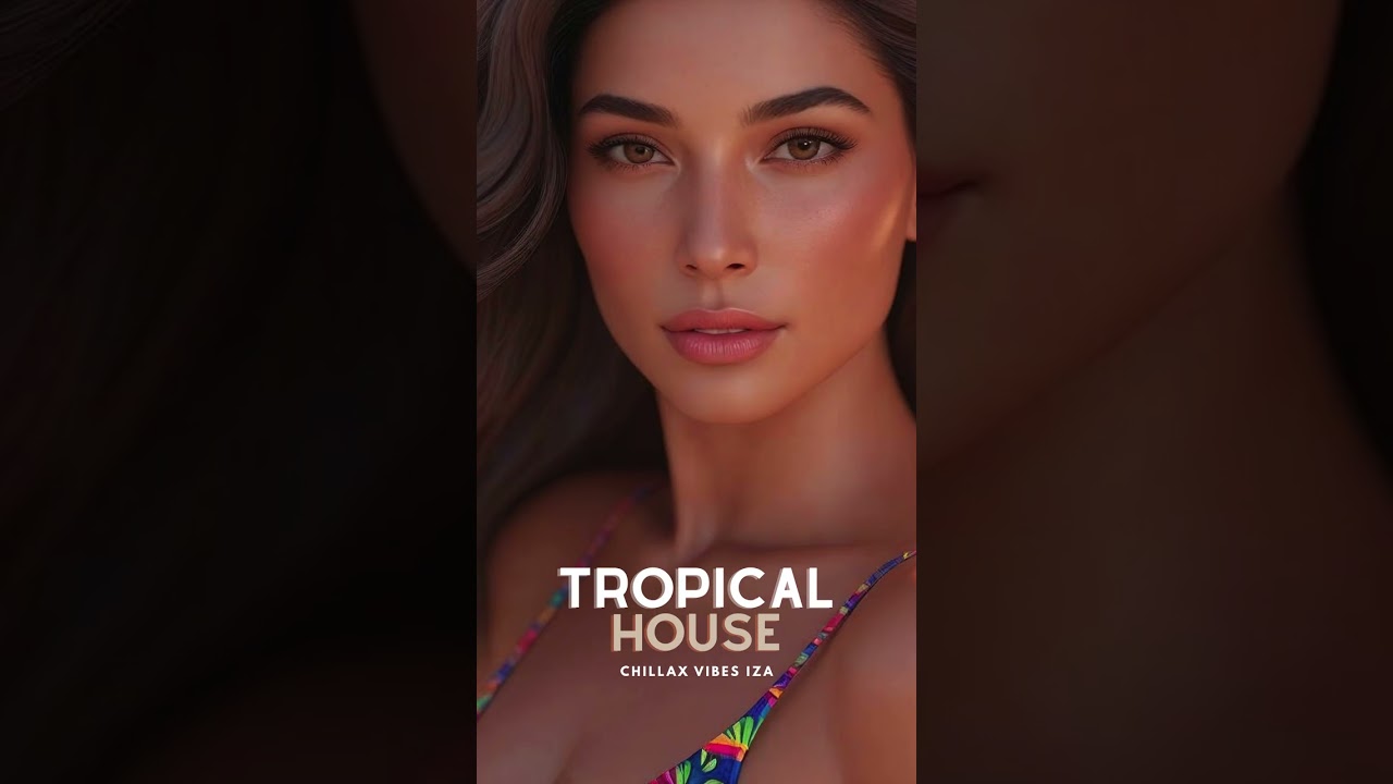 Breeze Mode - Tropical Chill House Music #chillhouse #electronicmusic  #tropicalhouse