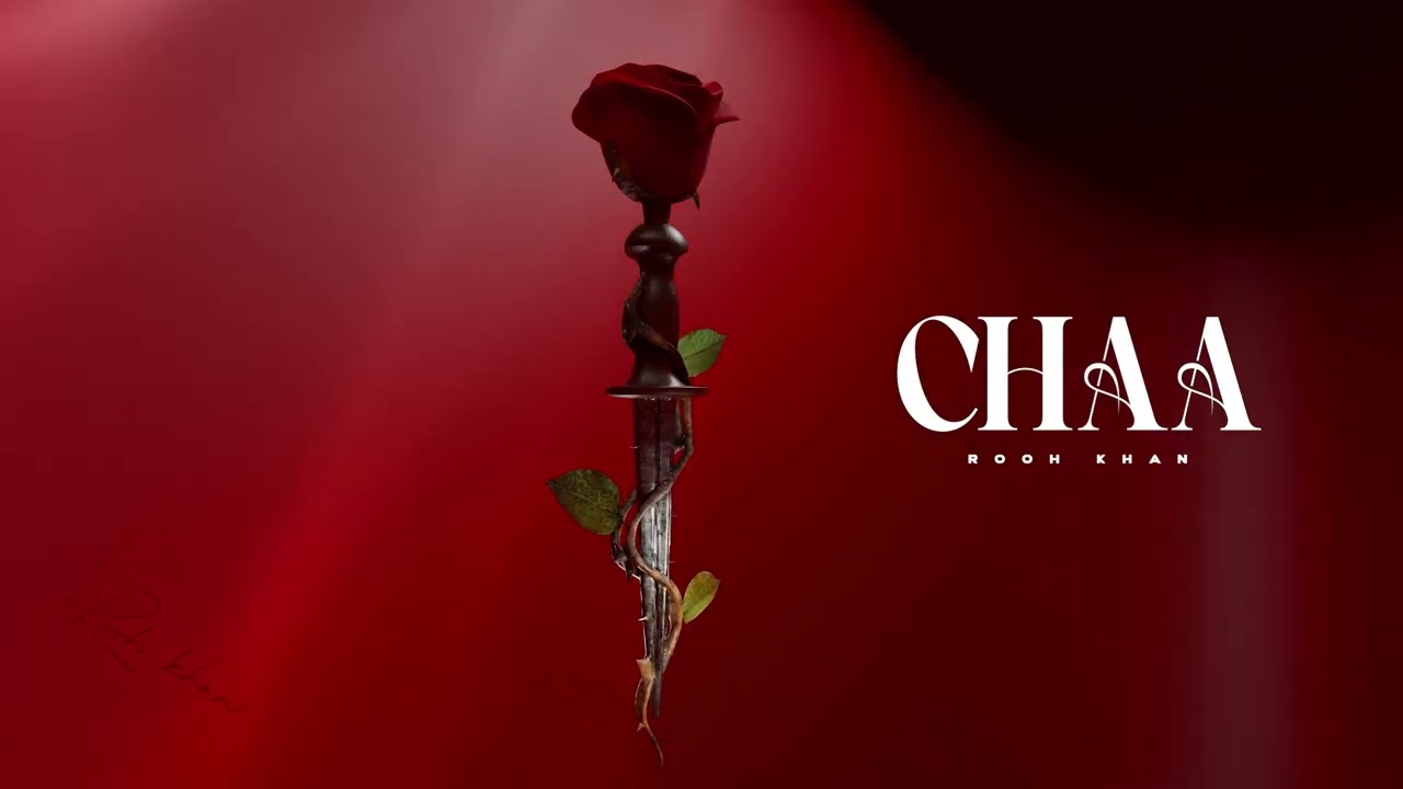 Rooh Khan - Chaa (Official Audio)