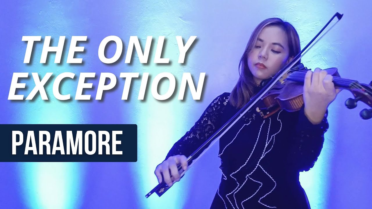 The Only Exception - Paramore || Violin Cover