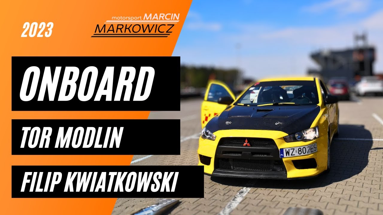 TOR MODLIN/ ONBOARD / Filip Kwiatkowski/Marcin Markowicz Motorsport