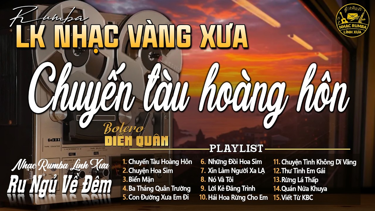 CHUYẾN TÀU HOÀNG HÔN - LK Trữ Tình Bolero DIỄN QUÂN MỚI NHẤT ➤LK Nhạc Vàng Xưa Chọn Lọc TOÀN BÀI HAY