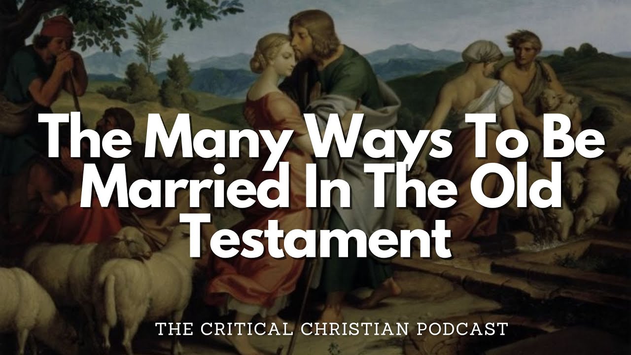 The Many Types of Marriage in the Old Testament | Concubines | Slaves | Captives | & More!!