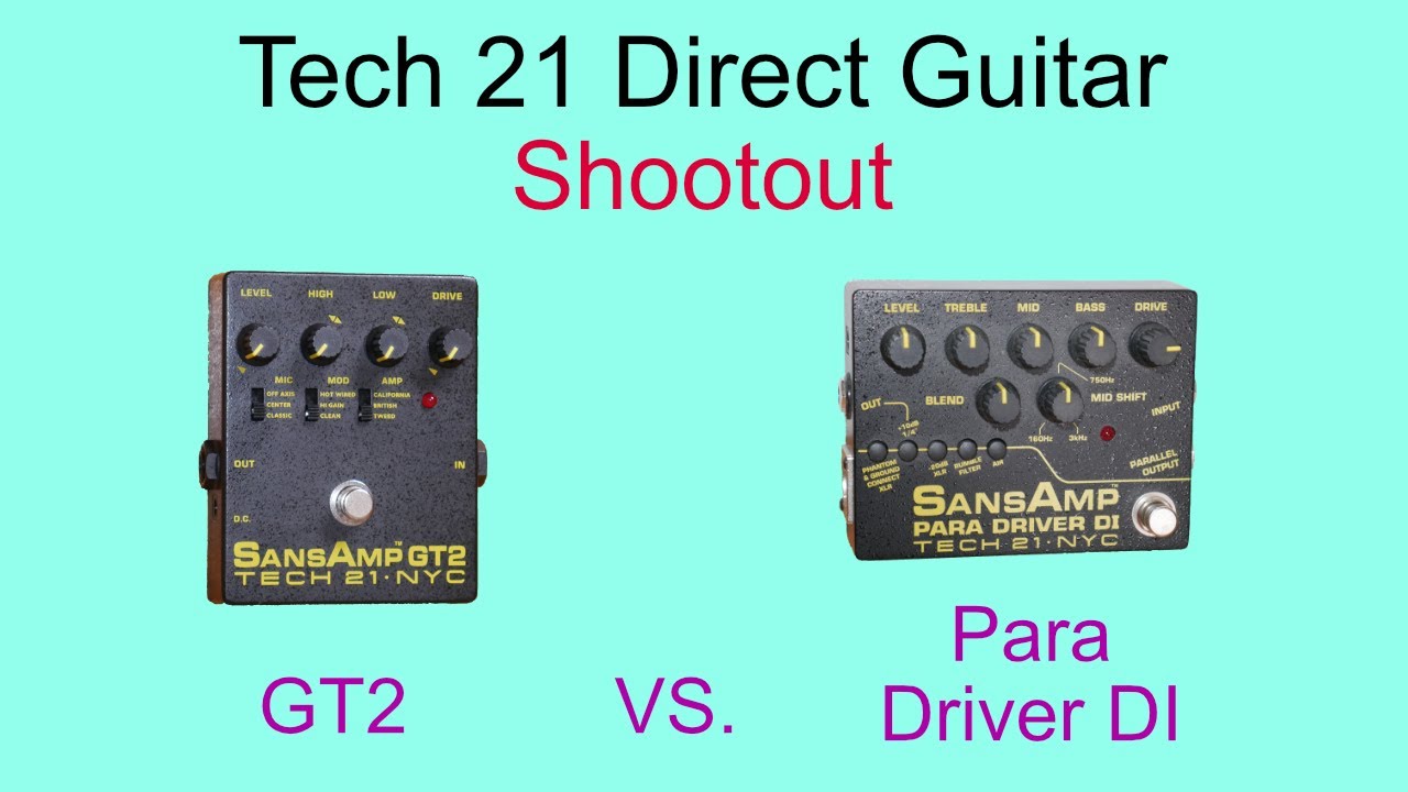 Tech 21 SansAmp Direct Guitar Pedal Shootout: GT2 vs. Para Driver DI