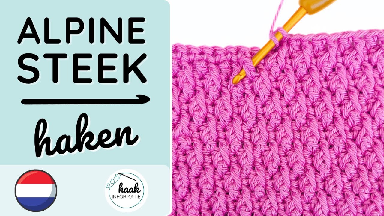 Alpinesteek Haken - Uitleg Haaksteek #haakinformatie #haaksteek #haken
