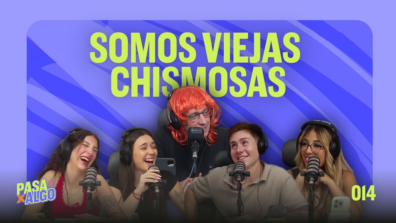 PASA X ALGO - QUE ES EL CHISME Y VIENE LA TIA SUSY