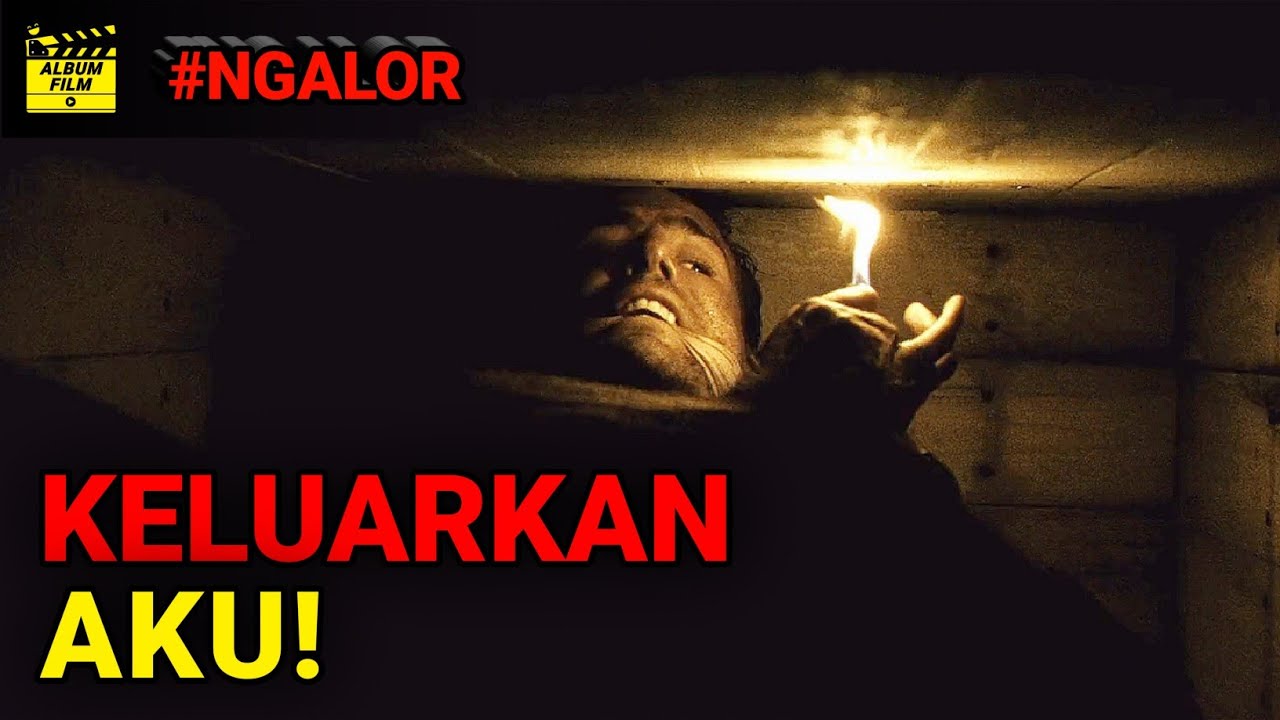 DETIK-DETIK TERKUBUR HIDUP-HIDUP DI PETI MATI | #NGALOR FILM BURIED (2010)