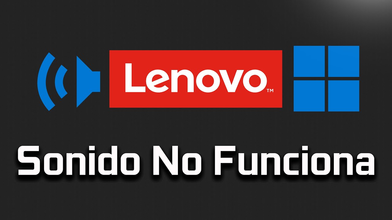 Solucion - Computadora Lenovo No Tiene Sonido en Windows 11