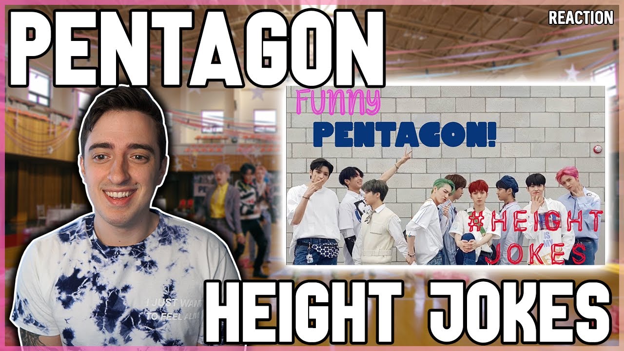 PENTAGON - Height Jokes | REACTION