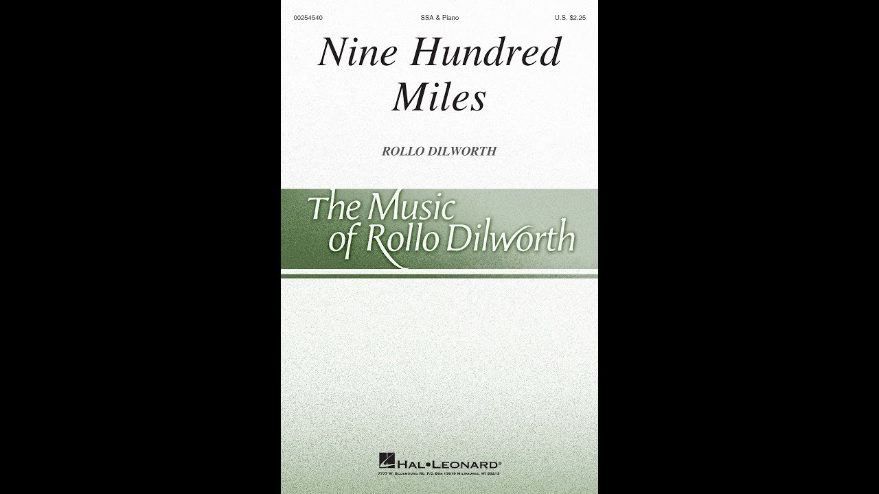 Nine Hundred Miles - Arranged by Rollo Dilworth