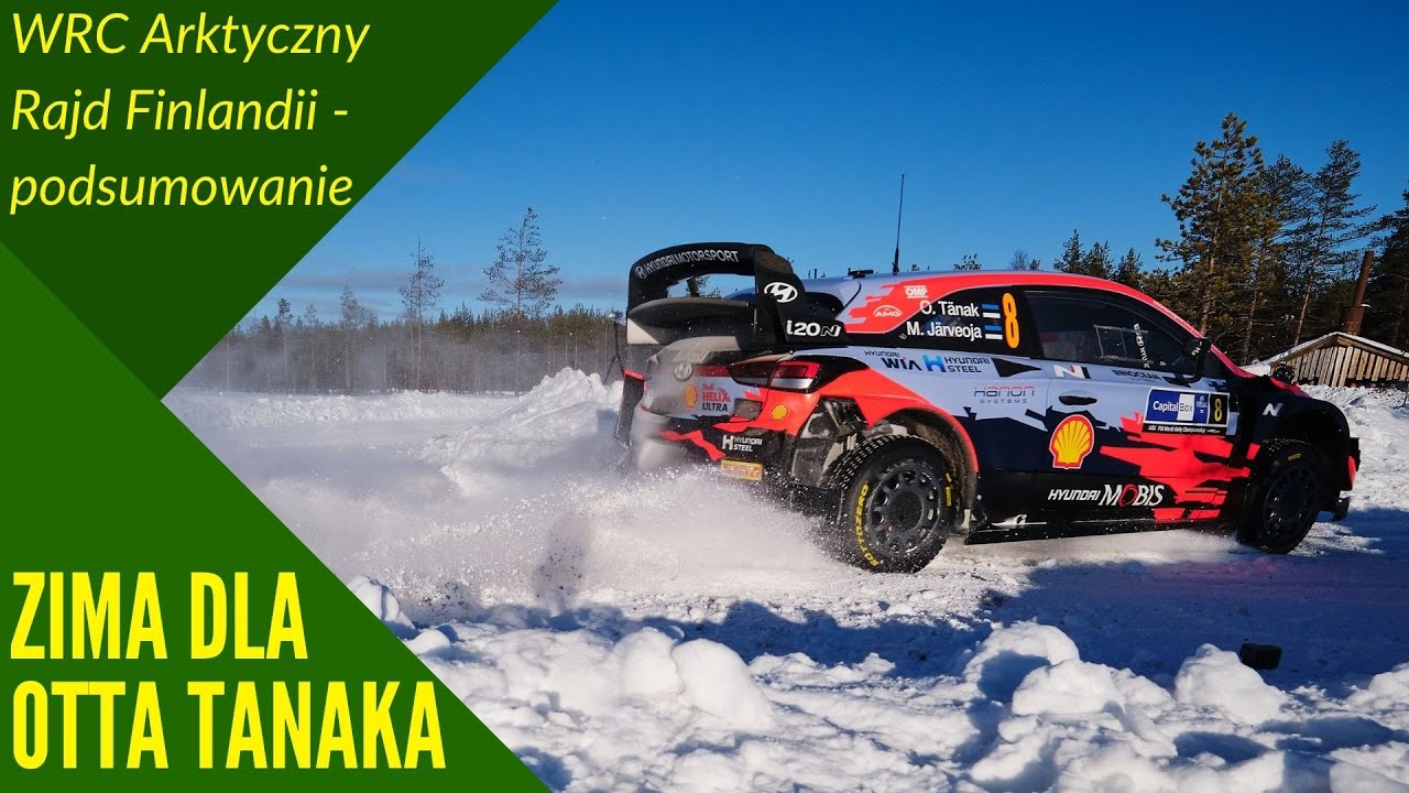 WRC 2021 - Arktyczny Rajd Finlandii - Tanak tryumfuje u Świętego Mikołaja