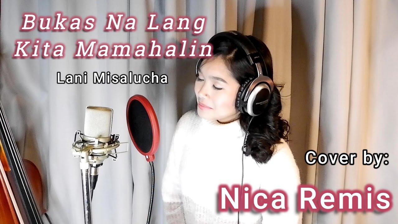 Bukas Na Lang Kita Mamahalin | Nica Remis Cover