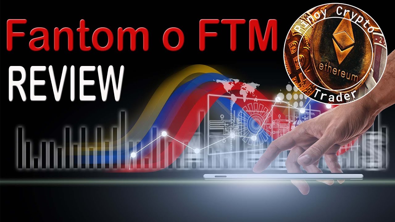 Fantom o FTM Review