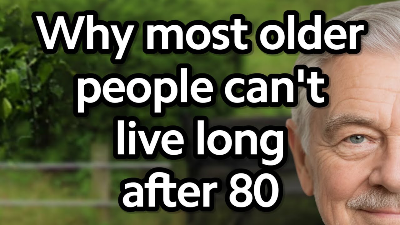 Why most Adults struggle to live past 80 - five unexpected reasons that quietly shorten life