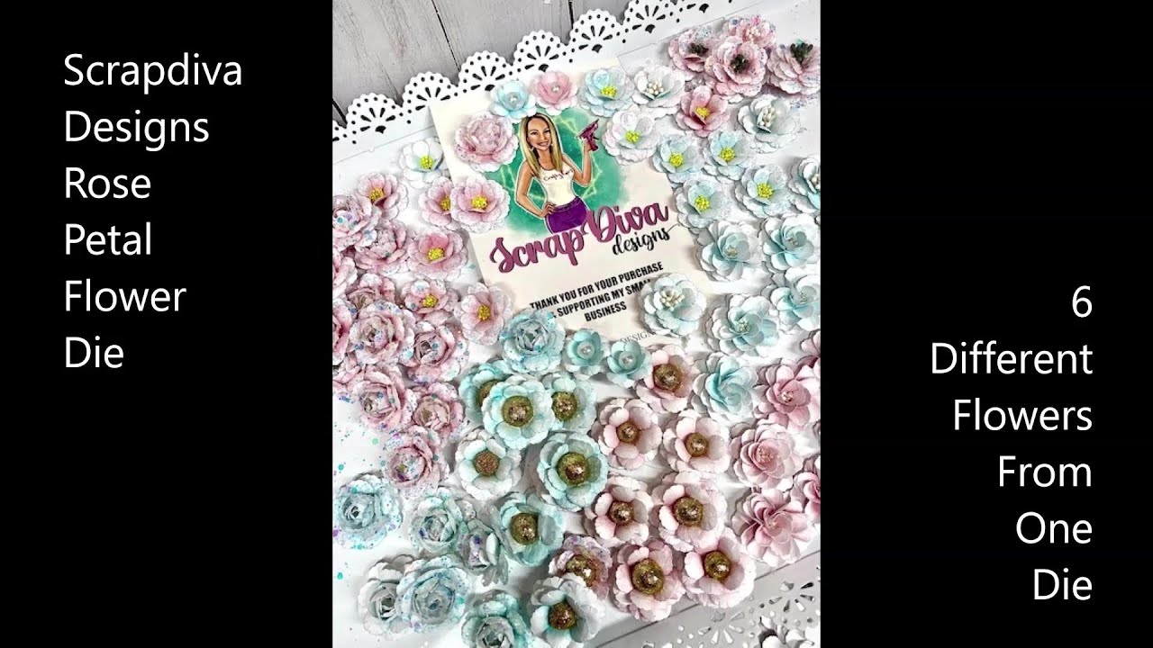 Набор для вырубки «Лепестки розы» от Scrapdiva Designs — 6 разных цветов с пошаговой инструкцией.