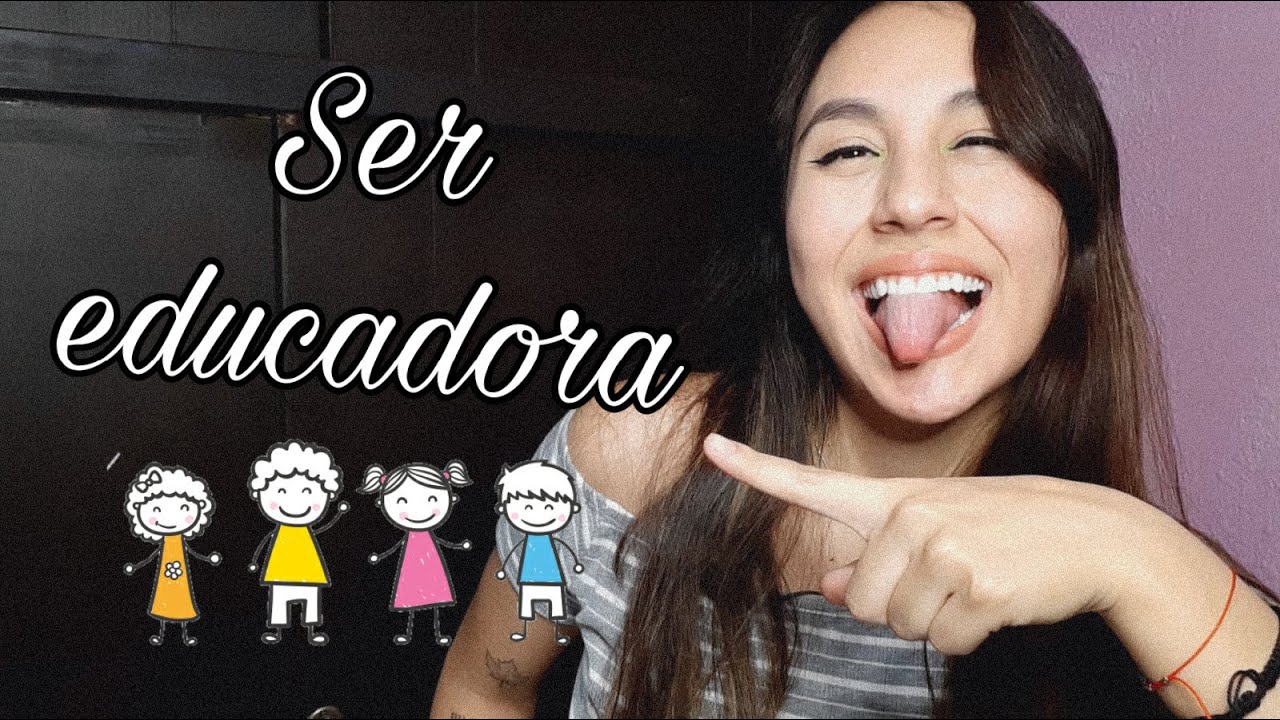 ¿Quieres ser educadora? Debes de ver este vídeo | EDUCACIÓN PREESCOLAR