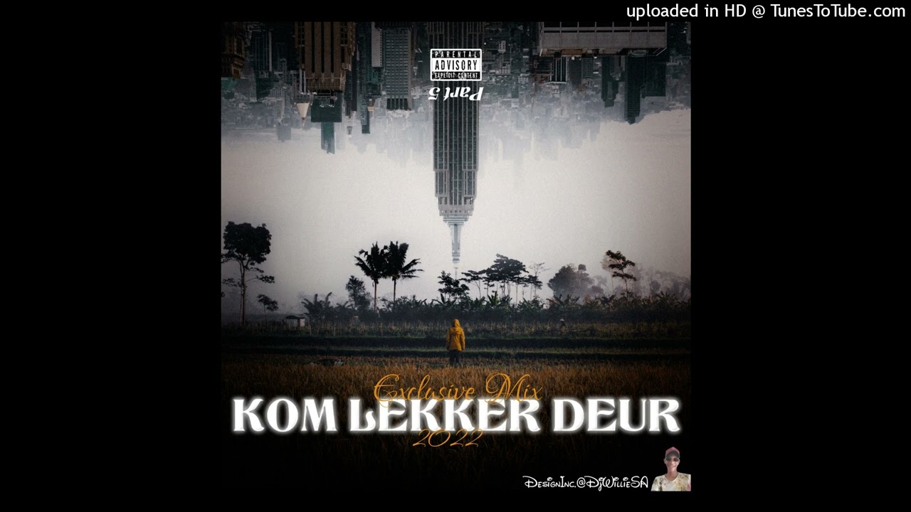 Exclusive Mix (Kom Lekker Deur) Part 5 by DJ WILLIE SA_2022