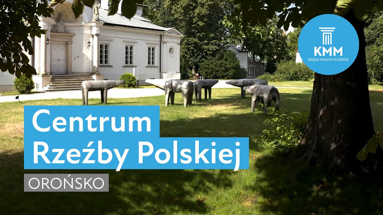 Centrum Rzeźby Polskiej, Orońsko