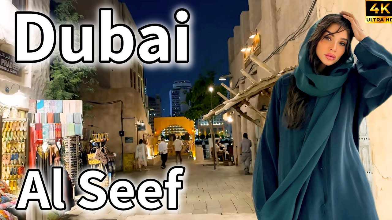 Dubai AL SEEF 🇦🇪 Old Dubai, Night Life, Dubai Creek [ 4K ] Walking Tour