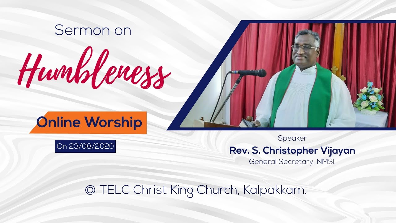 Sermon on HUMBLENESS - Rev.S.Christopher Vijayan