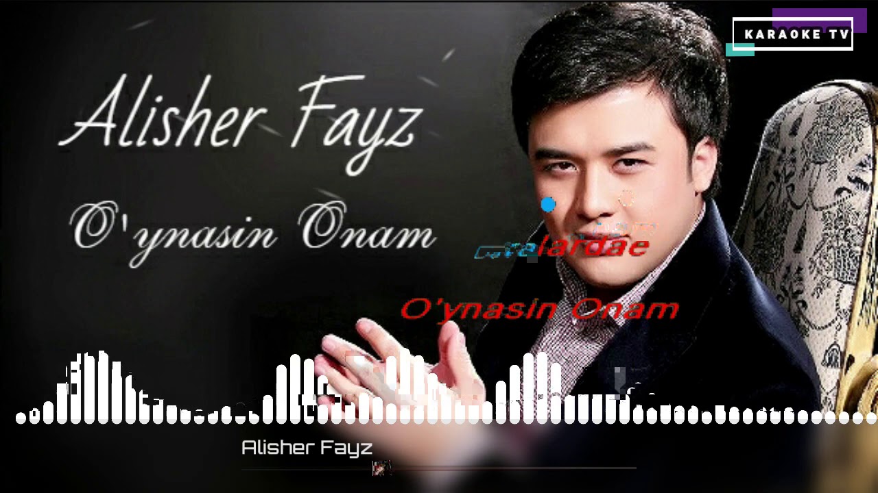 Alisher Fayz - O'ynasin Onam (Karaoke version)