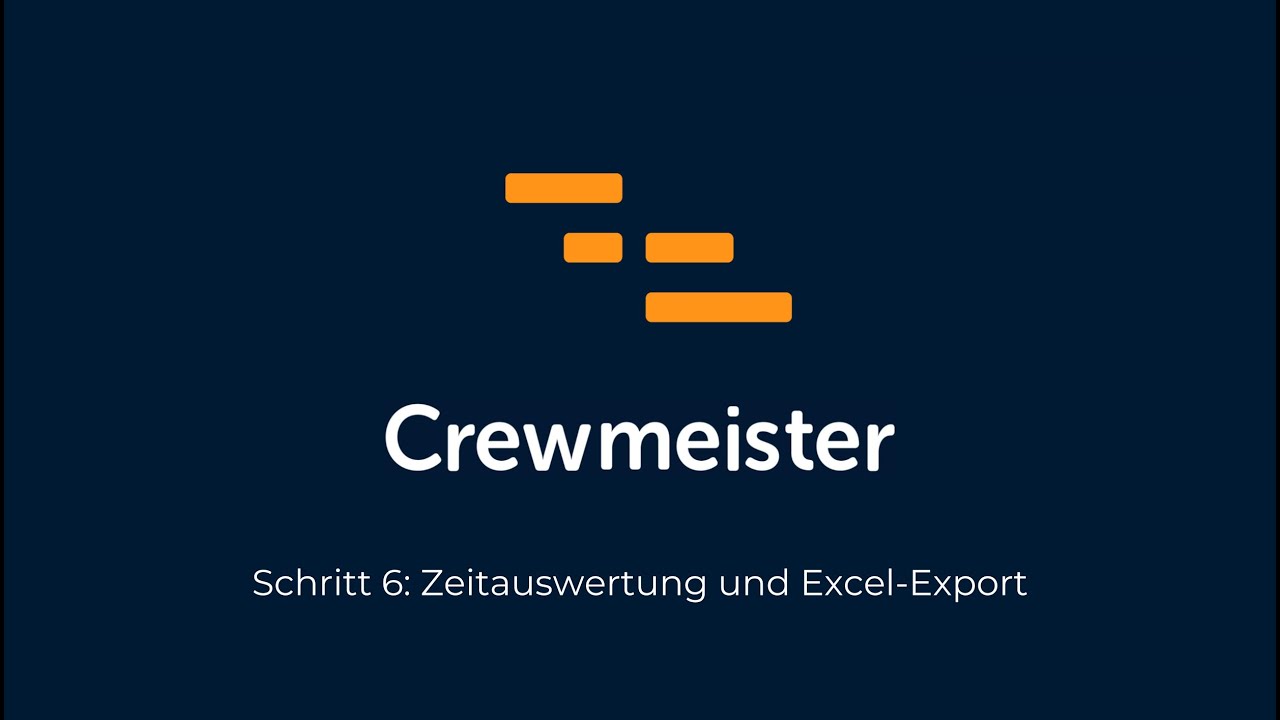 Schritt 6: Zeitauswertung und Excel-Export
