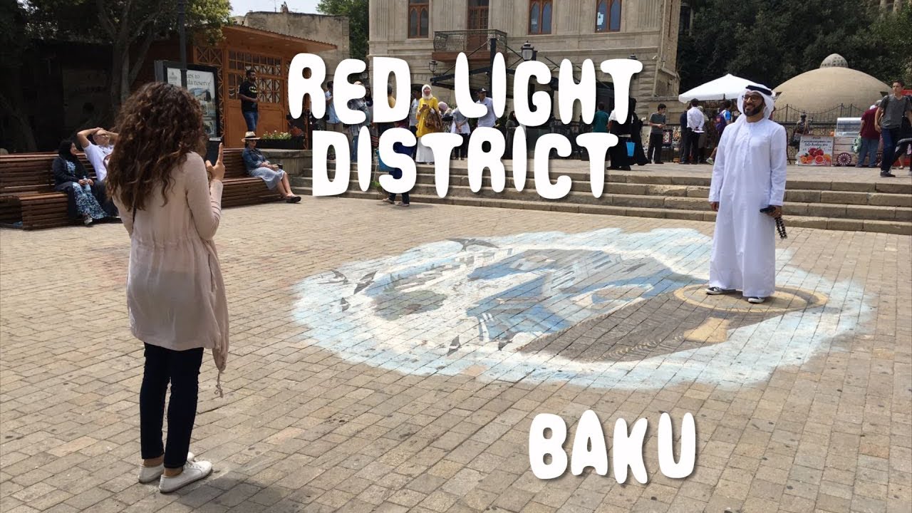 Red Light District | Baku | حي الضوء الأحمر
