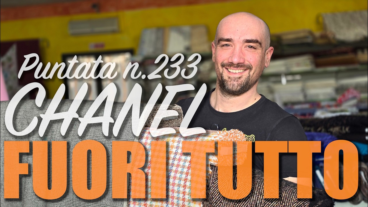 🇮🇹 EP.233 – Speciale Chanel ed Embroidery -Tessuti Italiani in Stock | Vendita a Metro @Lo Scampolo di Antonioli - Tessuti dal 1982