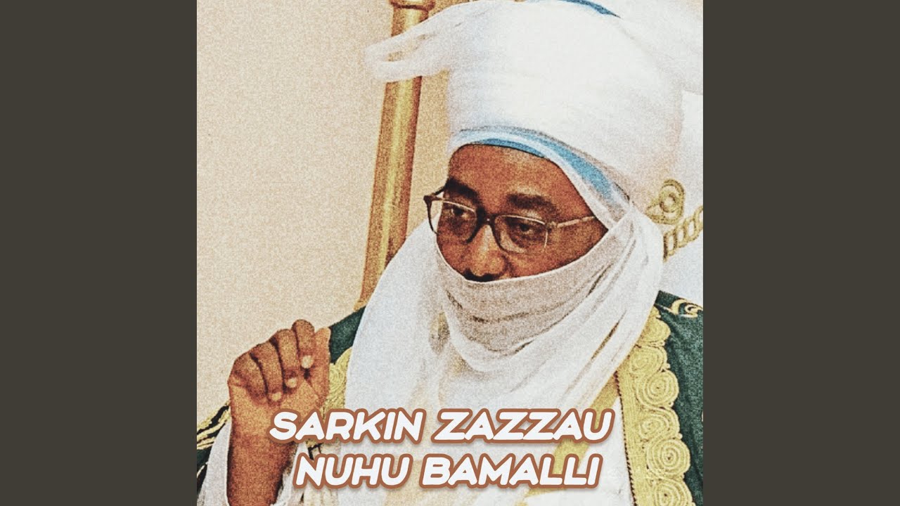 Sarkin Zazzau Nuhu Bamalli