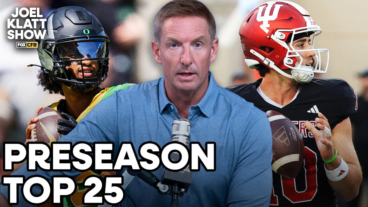 Joel Klatt&rsquo;s Preseason Top 25 for the 2026 Season