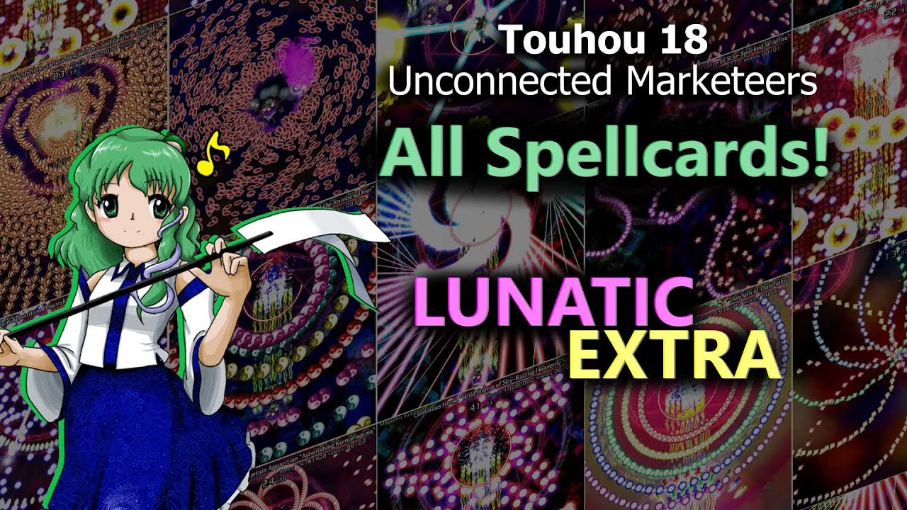 Touhou 18 ~ Unconnected Marketeers All Spellcards (Lunatic & Extra) with Sanae