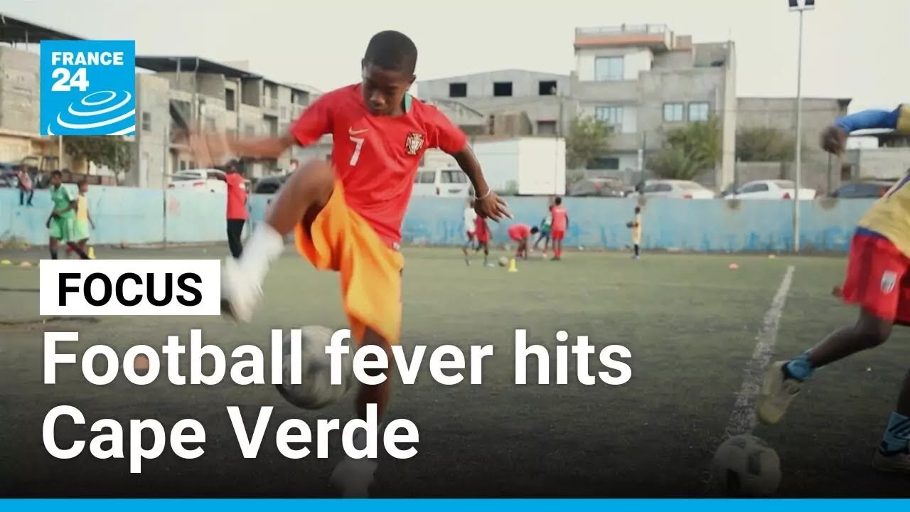 Cape Verde: An island nation swept up in World Cup dreams &bull; FRANCE 24 English