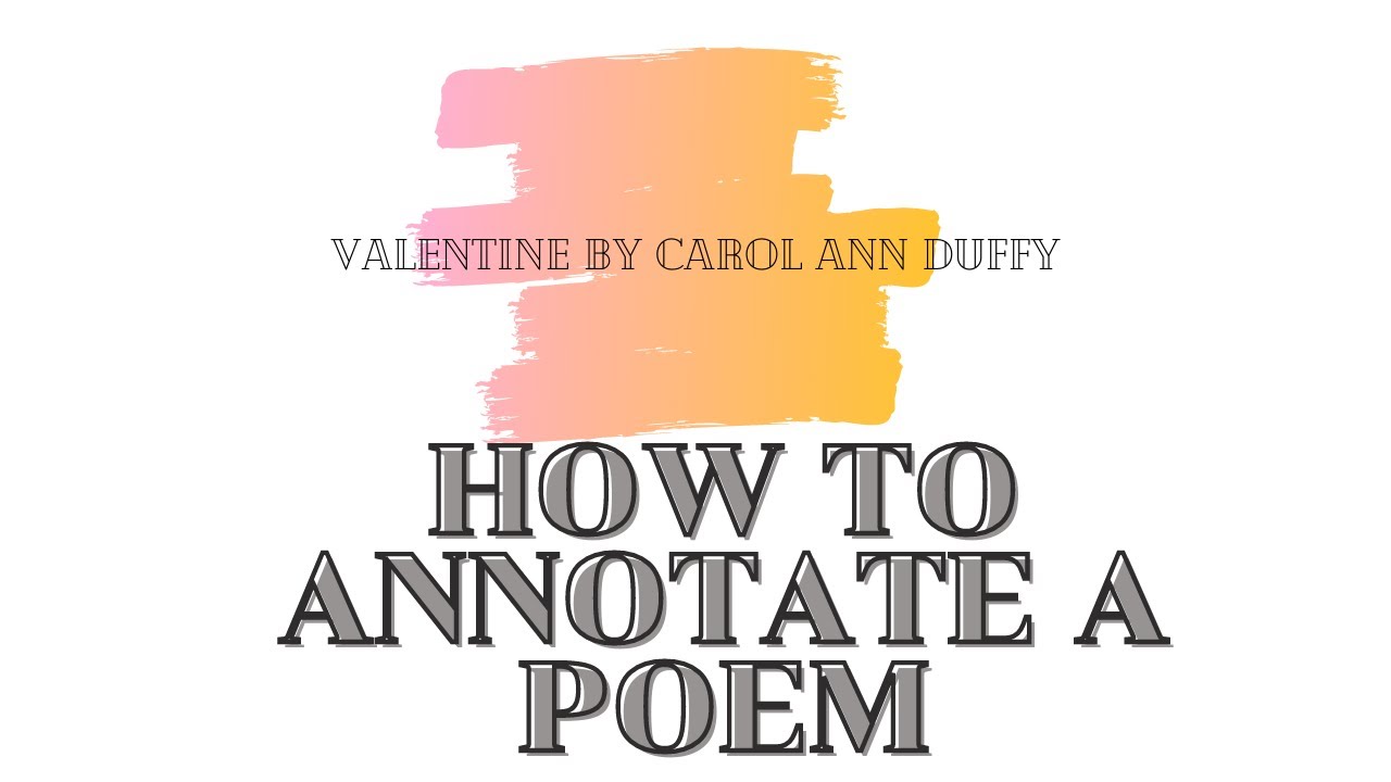 How to Annotate a Poem || Valentine by Carol Ann Duffy