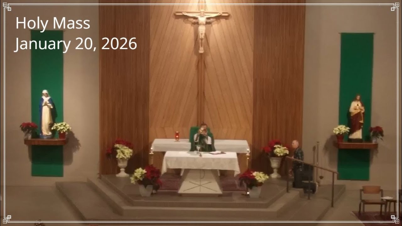 Catholic Mass | Tuesday of the Second Week in Ordinary Time. 1/20/2026