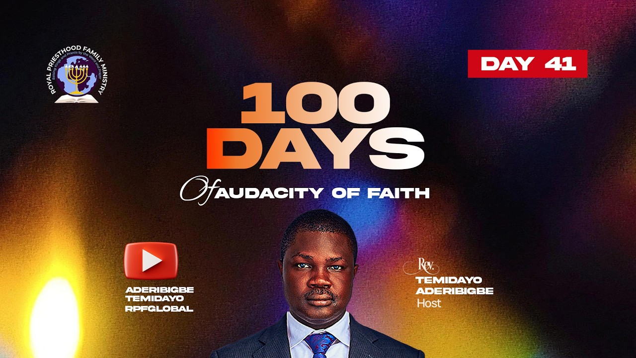 100 DAYS OF THE AUDACITY OF FAITH || DAY 41