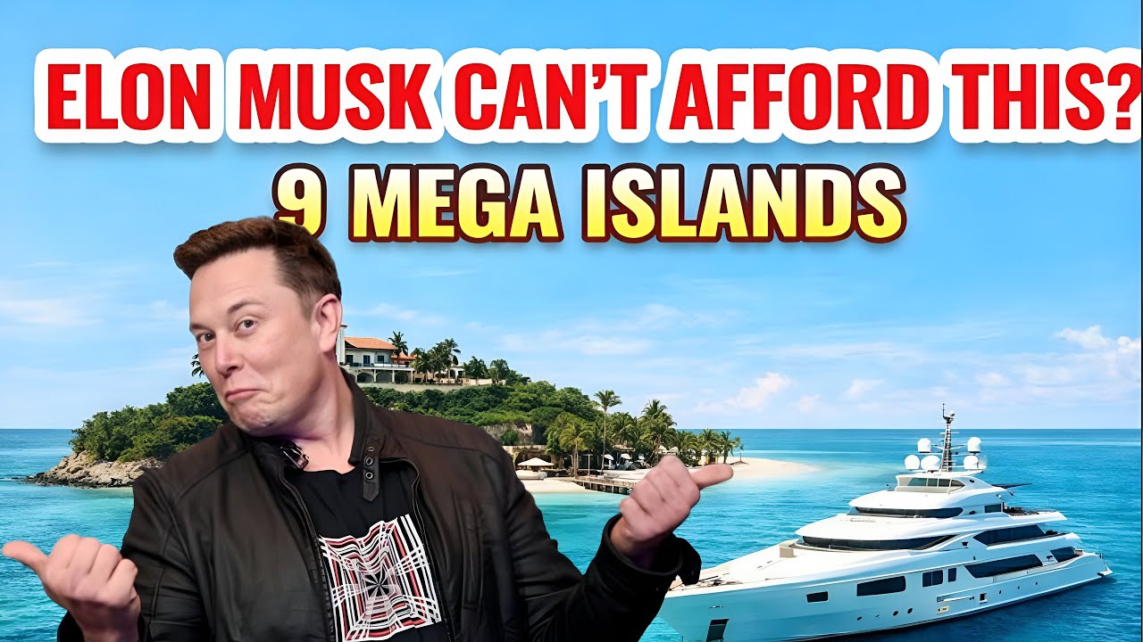 9 Islands So Expensive Even Elon Musk Might "Sweat" to Buy Them 