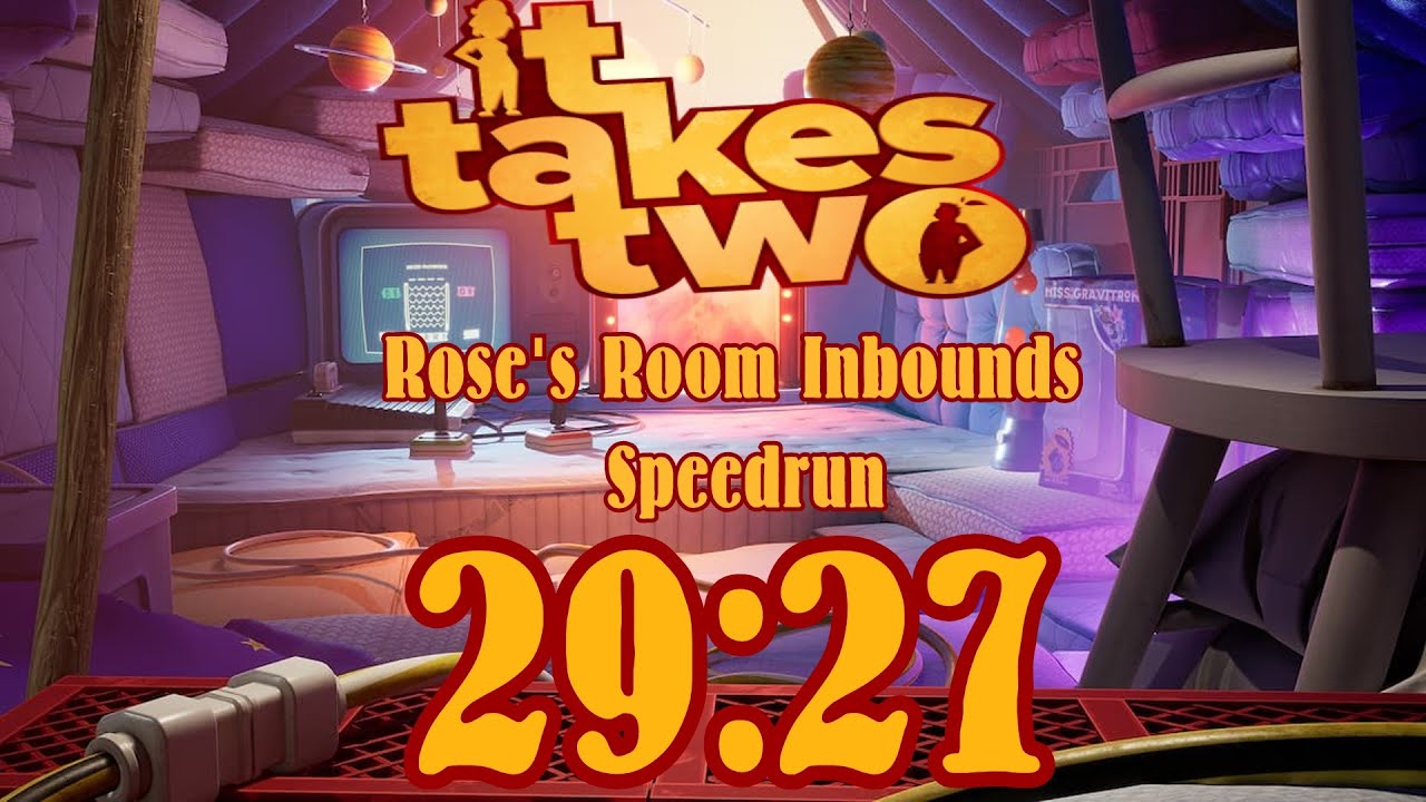 It Takes Two - Rose's Room Inbounds Speedrun in 29:27