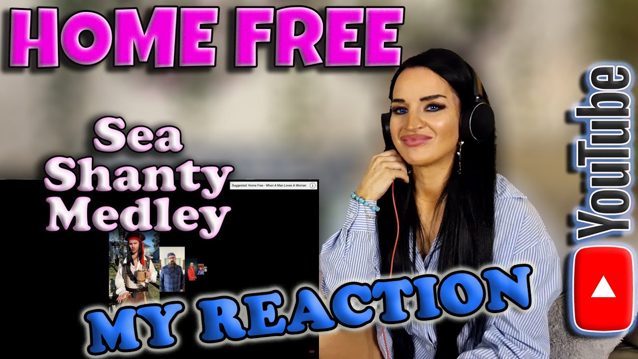 My Reaction to Home Free - Sea Shanty Medley