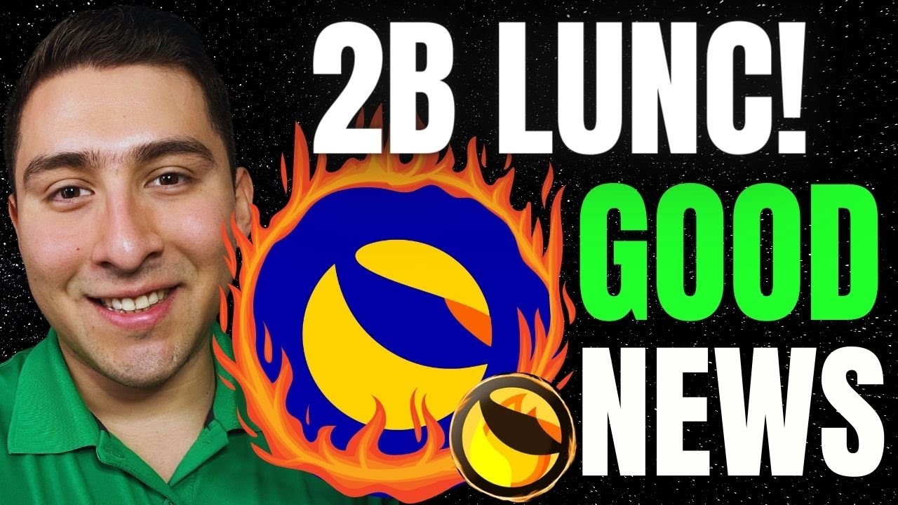 TERRA LUNA CLASSIC - BURN NEWS! (2 BILLION LUNC)