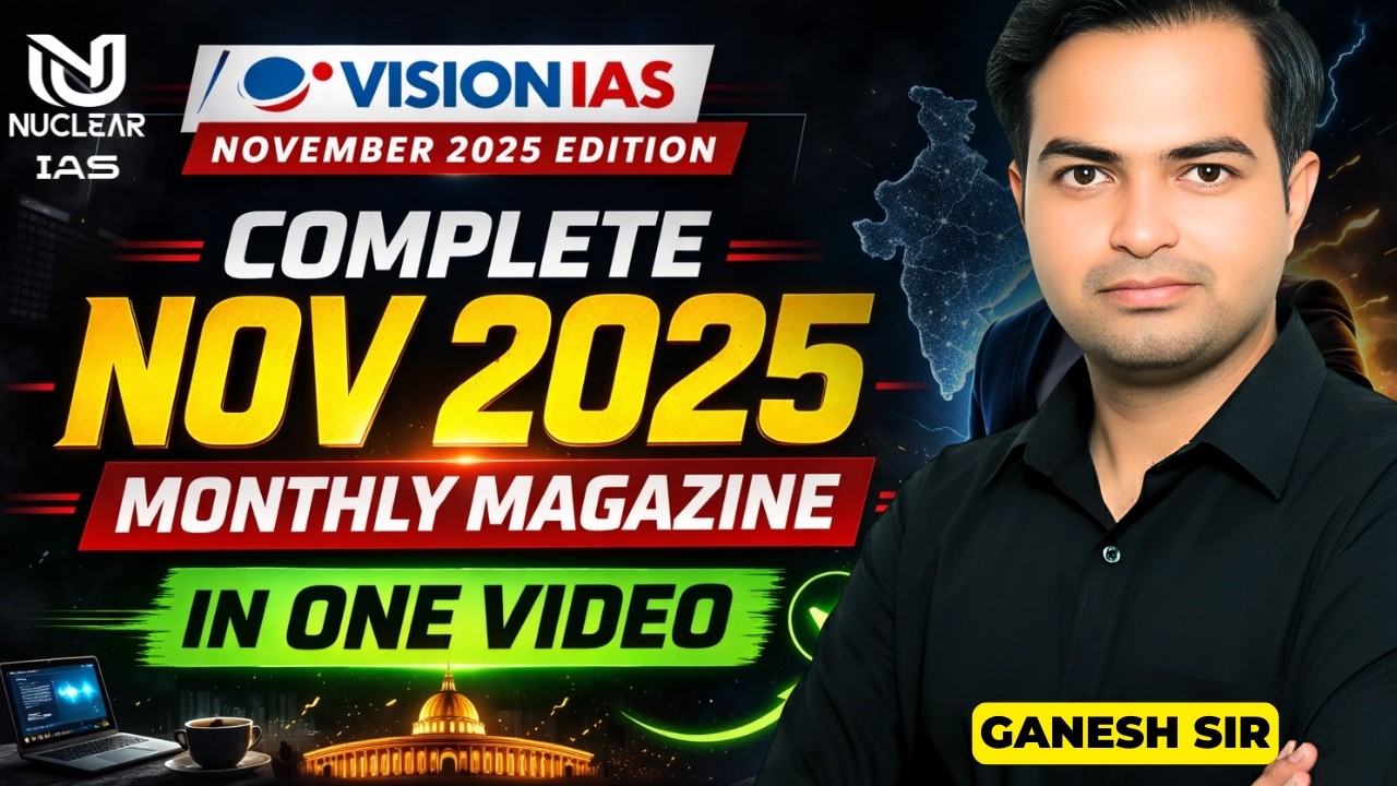 Vision IAS November 2025 Current Affairs 🔥 Complete Analysis | 100% Prelims Focused for UPSC 2026