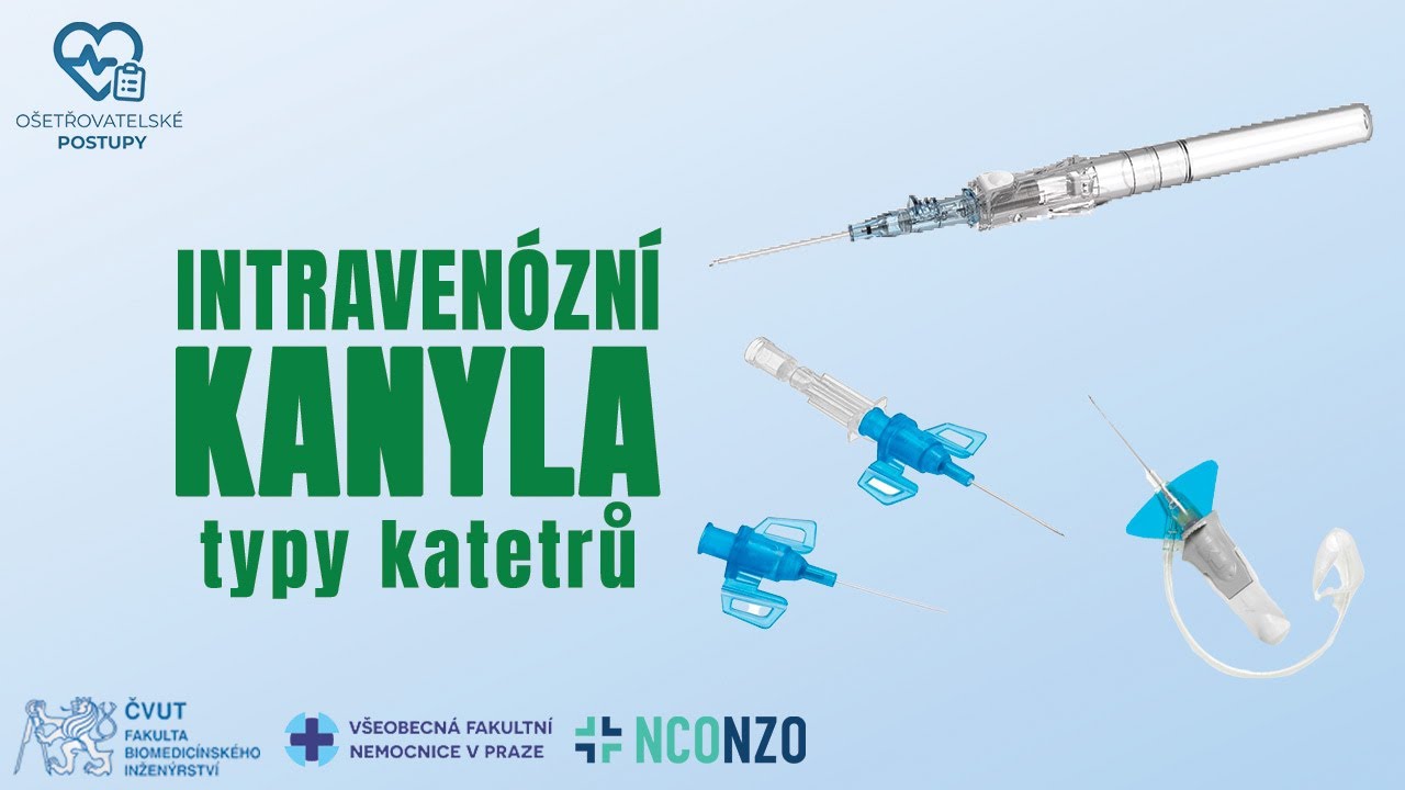 🇨🇿 (CZ) | KRÁTKÉ PERIFERNÍ ŽILNÍ KATÉTRY 4/4 (typy katétrů) | OŠETŘOVATELSKÉ POSTUPY